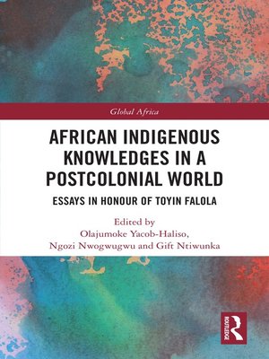 cover image of African Indigenous Knowledges in a Postcolonial World